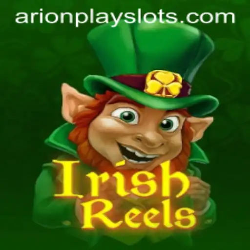 Discovering the Charm of IrishReels: An Adventure with ArionPlay