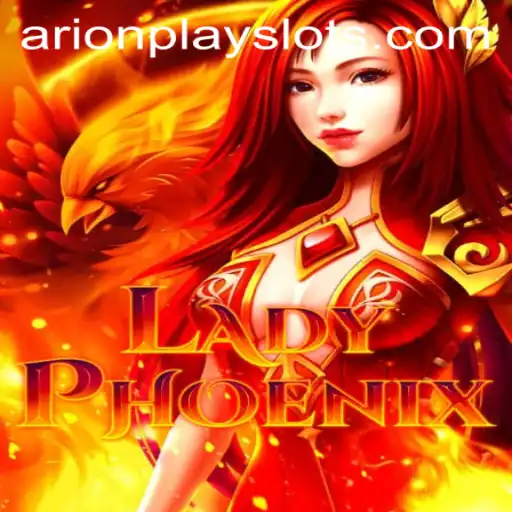 Discovering the Mystical World of LadyPhoenix: An Insight into ArionPlay's Latest Hit