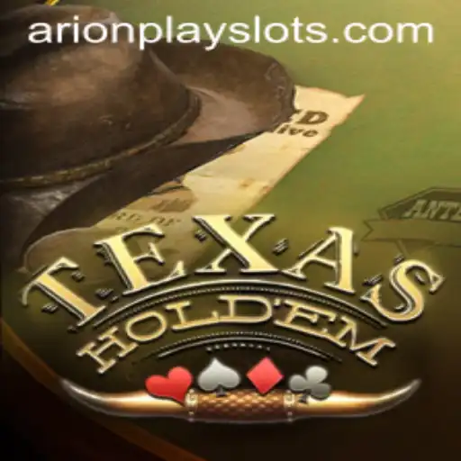 The Exciting World of Texas Hold'em: Unraveling the Details with ArionPlay