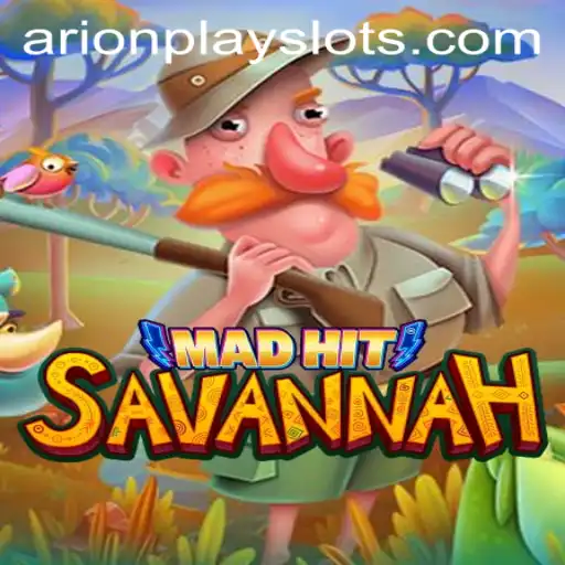 MadHitSavannah: A Thrilling New Adventure Game with ArionPlay
