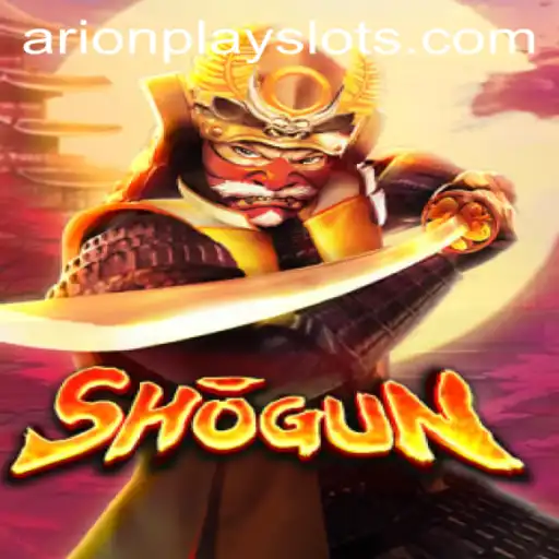 Shogun: A Strategic Conquest Through History and The World of ArionPlay