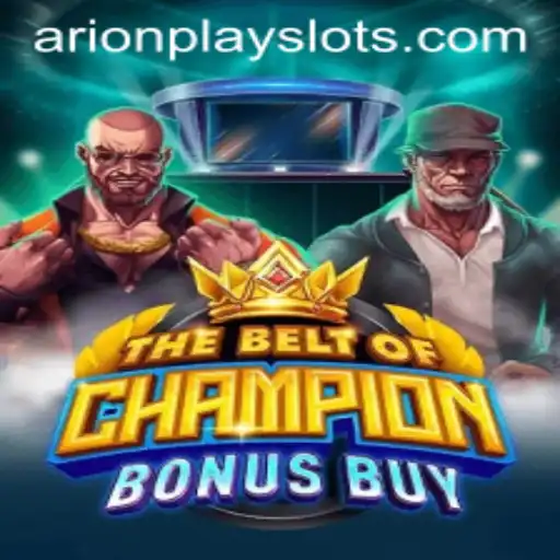 Unveiling TheBeltOfChampionBonusBuy: A Deep Dive into ArionPlay's Latest Game